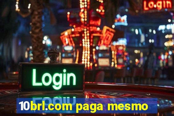 10brl.com paga mesmo