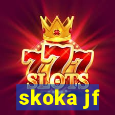 skoka jf