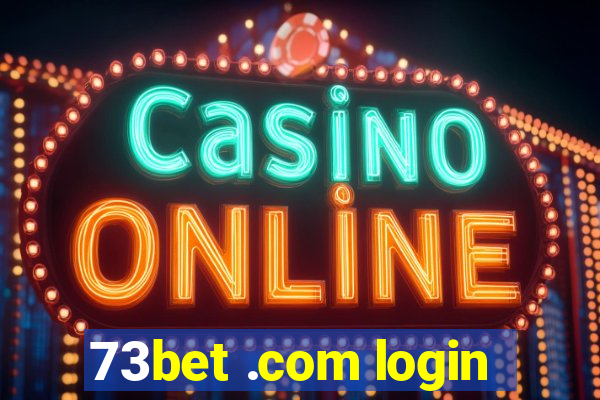 73bet .com login