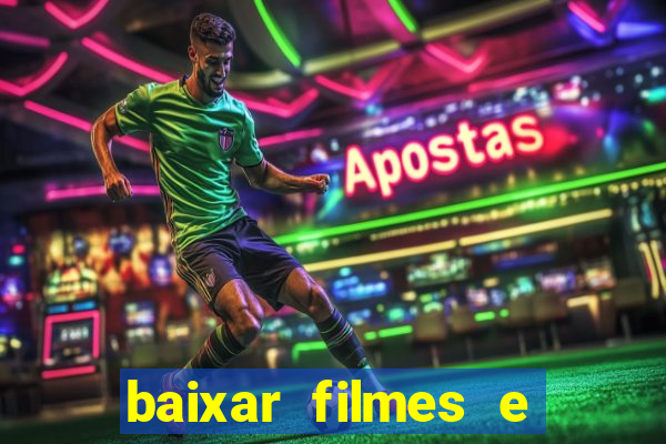 baixar filmes e series em mp4