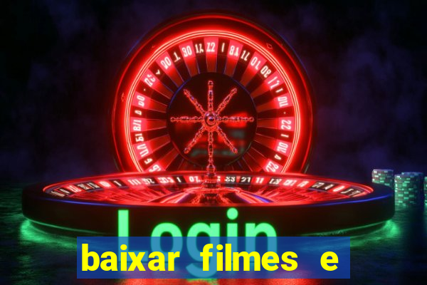 baixar filmes e series em mp4