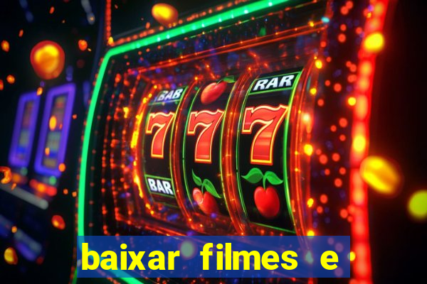 baixar filmes e series em mp4