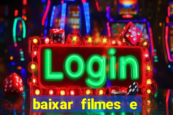 baixar filmes e series em mp4