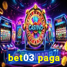 bet03 paga