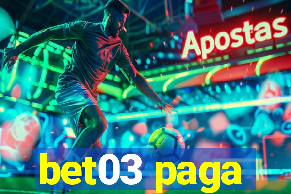 bet03 paga