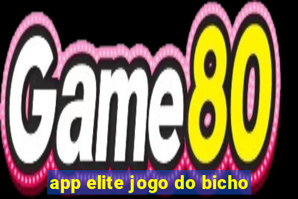 app elite jogo do bicho