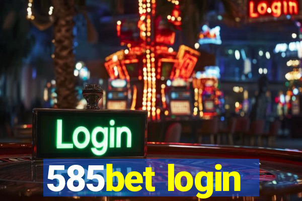 585bet login