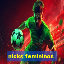 nicks femininos