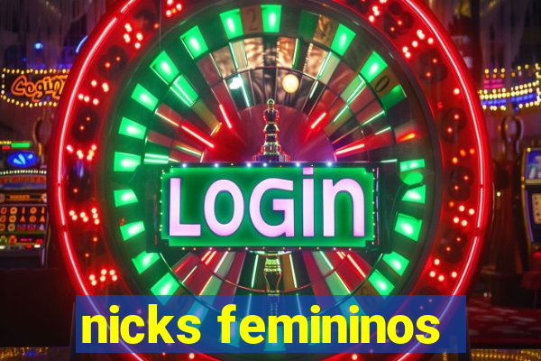 nicks femininos