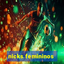 nicks femininos