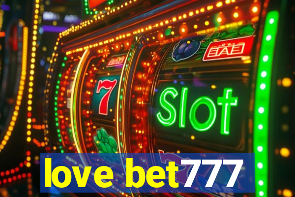 love bet777