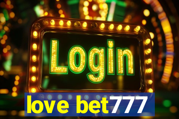 love bet777