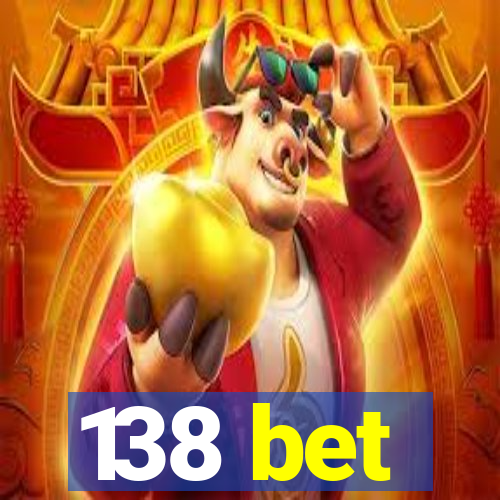 138 bet