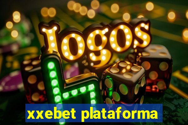 xxebet plataforma