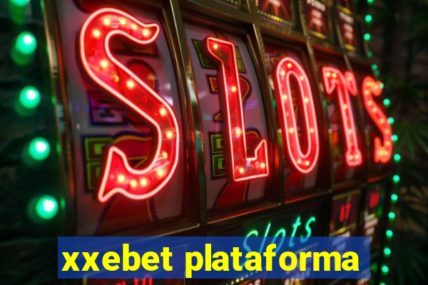 xxebet plataforma