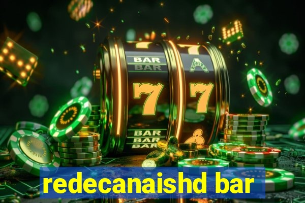 redecanaishd bar