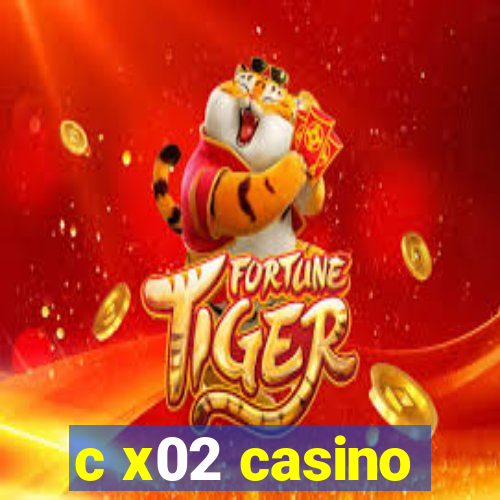 c x02 casino