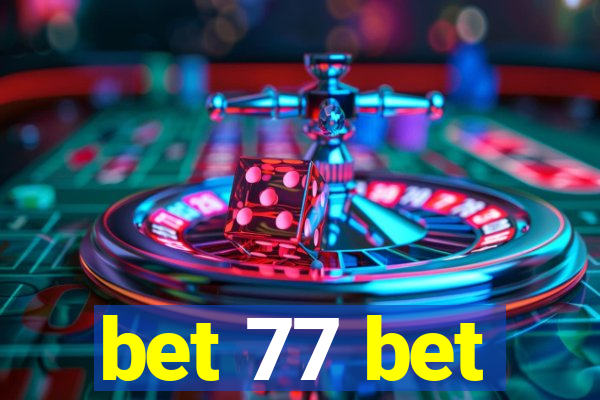 bet 77 bet