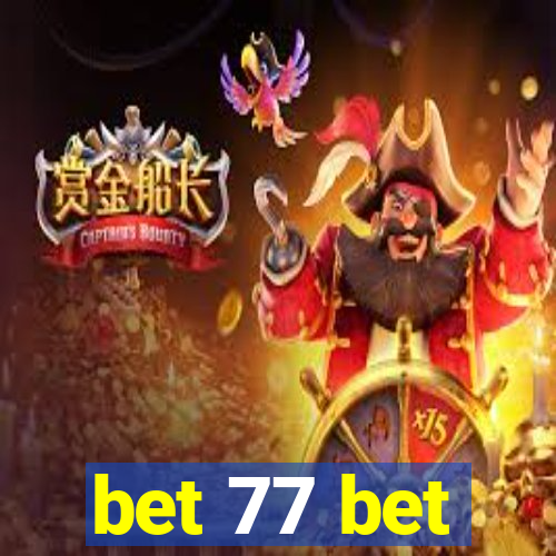 bet 77 bet