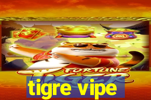 tigre vipe