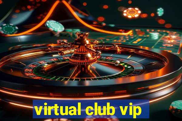 virtual club vip