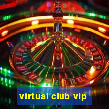 virtual club vip