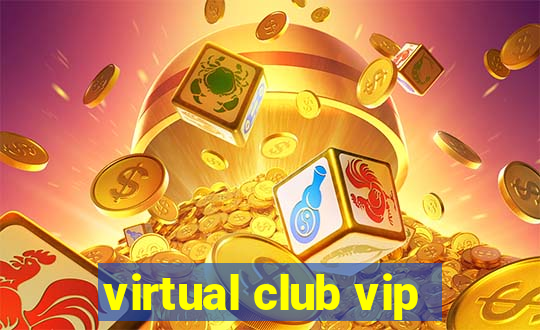 virtual club vip