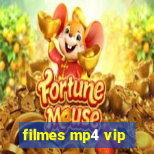 filmes mp4 vip