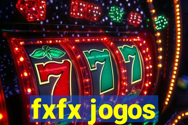 fxfx jogos