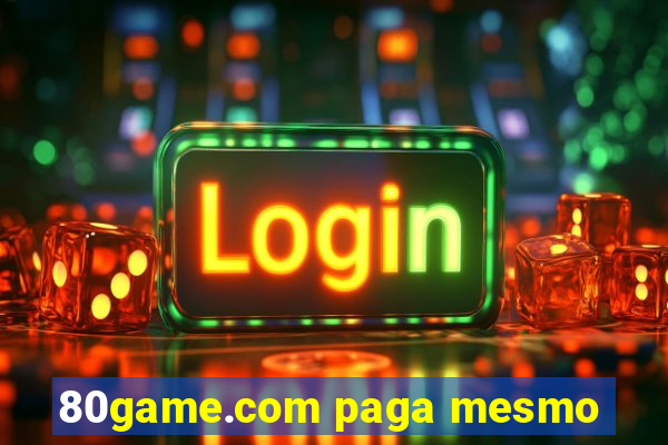 80game.com paga mesmo