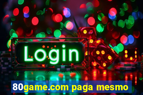 80game.com paga mesmo