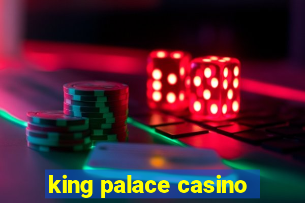 king palace casino