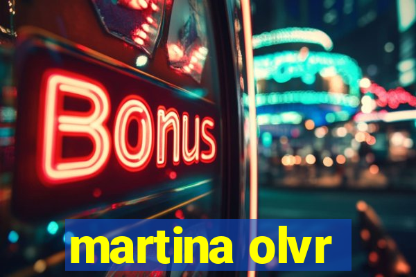 martina olvr