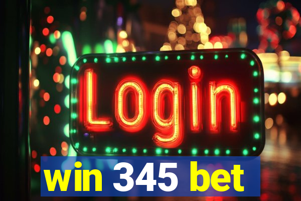 win 345 bet