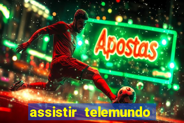 assistir telemundo no brasil