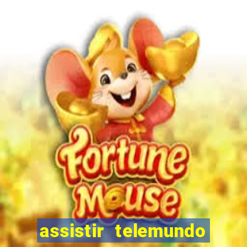 assistir telemundo no brasil