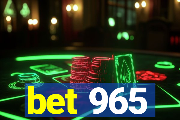 bet 965