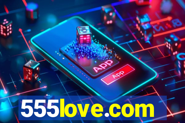 555love.com