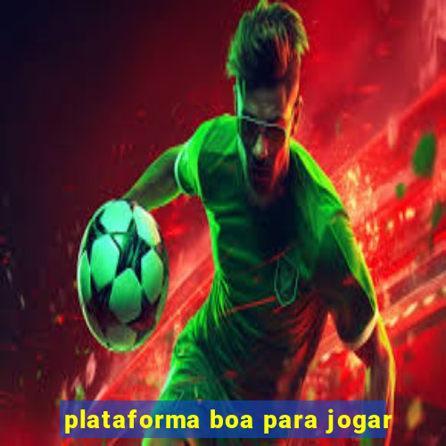 plataforma boa para jogar