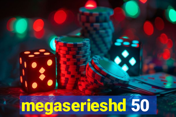 megaserieshd 50