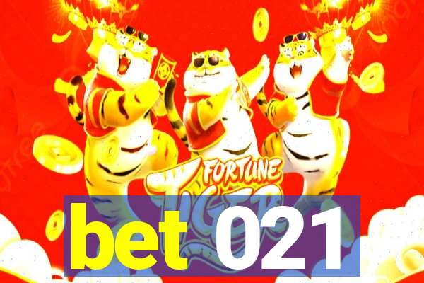 bet 021