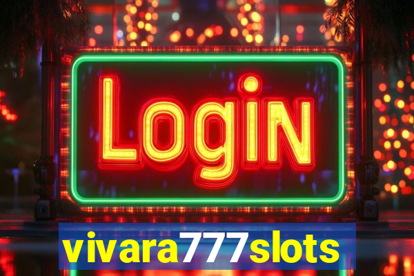 vivara777slots