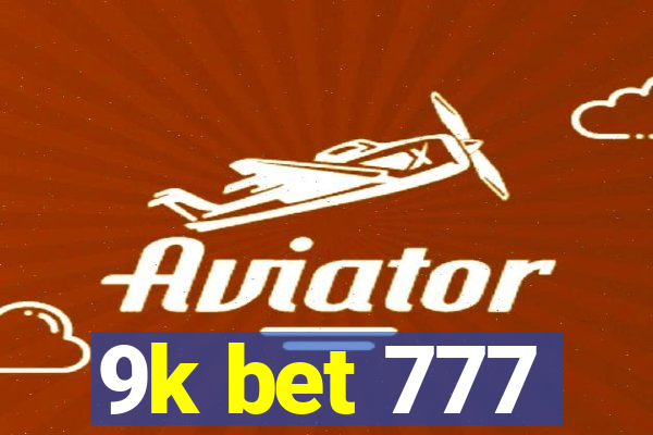 9k bet 777