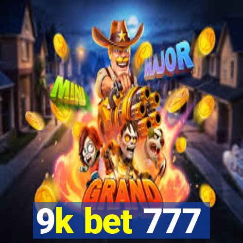 9k bet 777