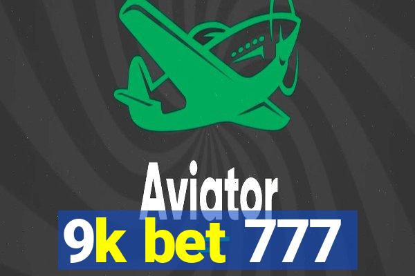 9k bet 777