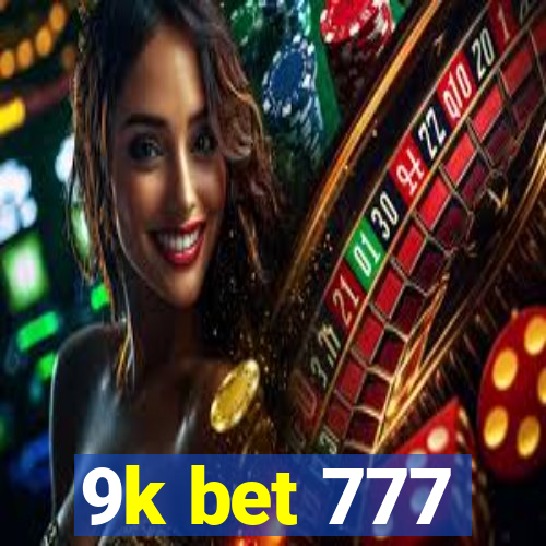 9k bet 777