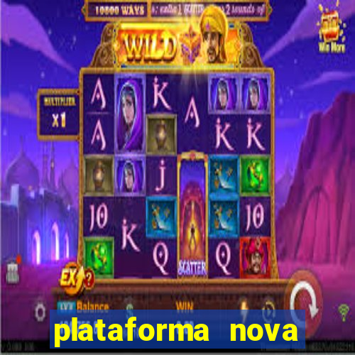 plataforma nova lançada hoje