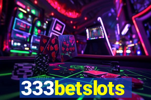 333betslots