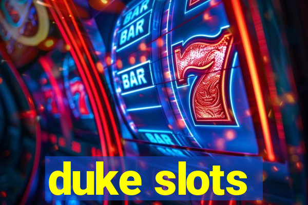 duke slots