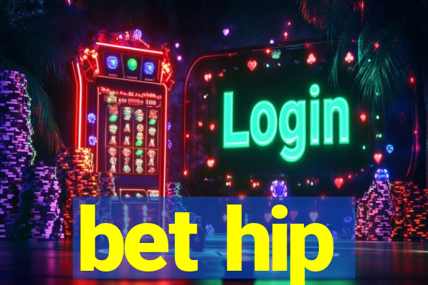 bet hip